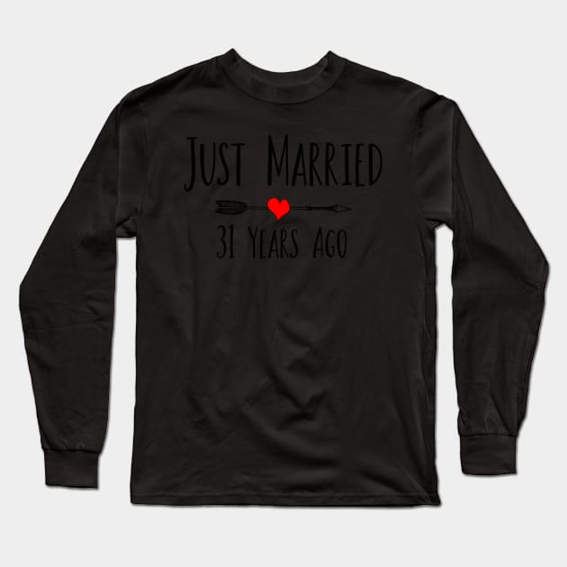 Just Married 31 Years Ago Wedding Anniversary Long Sleeve T-Shirt by klei-nhanss